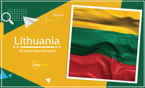 hồ sơ xin visa lithuania