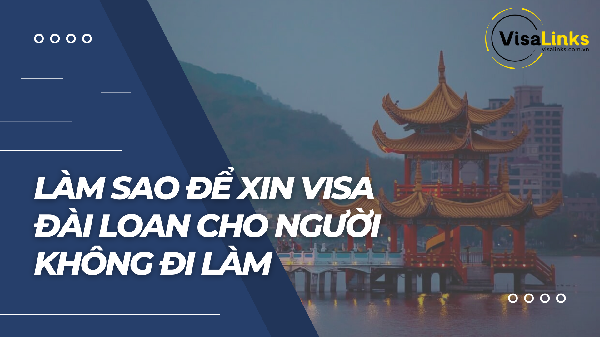 Visa Đài Loan cho người không đi làm