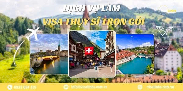 Dịch vụ visa thăm thân Thụy Sĩ Trọn gói