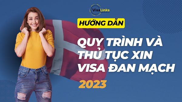 Quy trình và thủ tục xin visa Đan Mạch