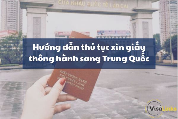 Hướng dẫn thủ tục xin giấy thông hành sang Trung Quốc