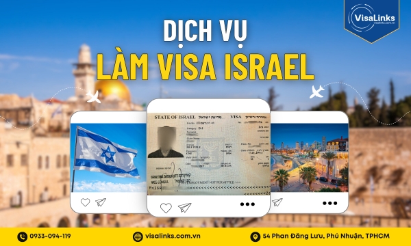 Dịch vụ làm visa Israel trọn gói giá tốt TPHCM