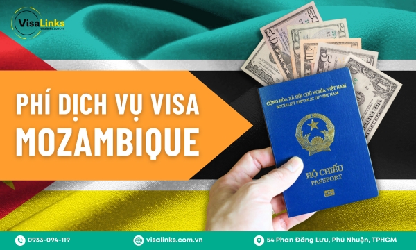 Phí dịch vụ làm visa Mozambique trọn gói, không phát sinh