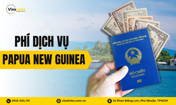 Phí dịch vụ làm visa Papua New Guinea