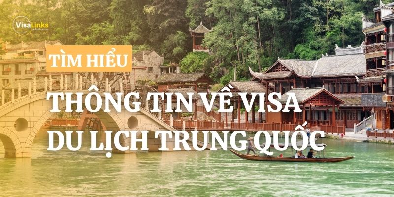 Cập nhật các thông tin mới nhất về visa du lịch Trung Quốc