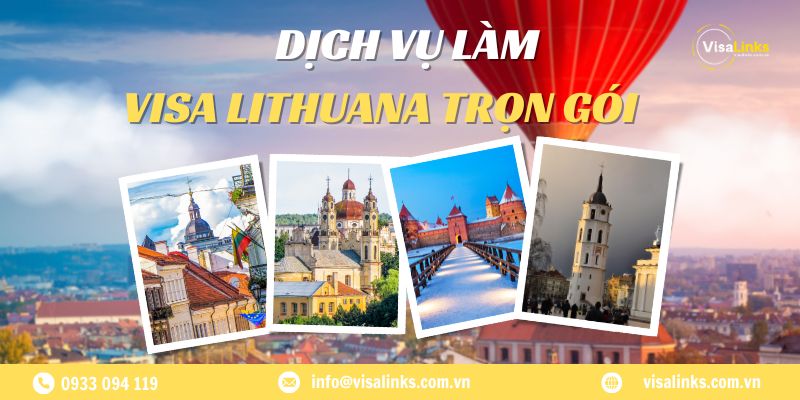 Dịch vụ làm visa Lithuania (Litva) Du lịch - Công tác - Thăm thân