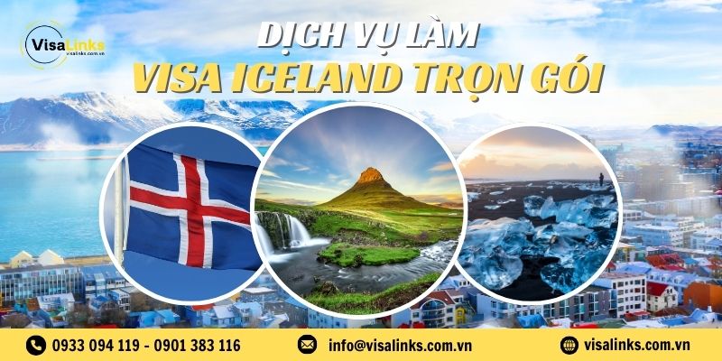 Dịch vụ làm visa Iceland du lịch, công tác, thăm thân tại TP.HCM