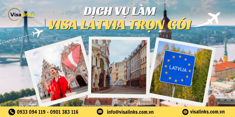 Dịch vụ làm visa Latvia trọn gói, giá rẻ tại TP.HCM