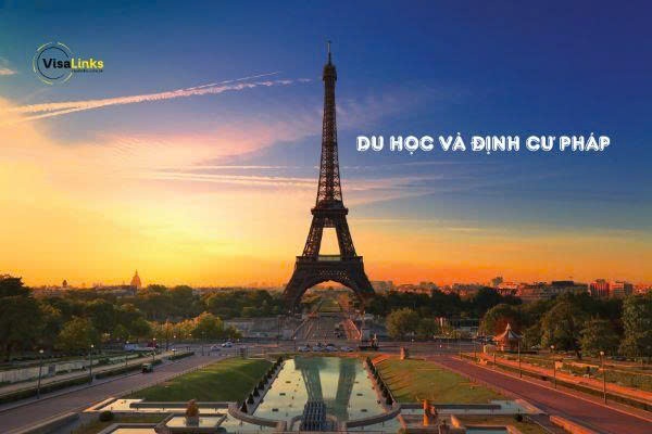 Tìm hiểu tổng quan du học và định cư Pháp