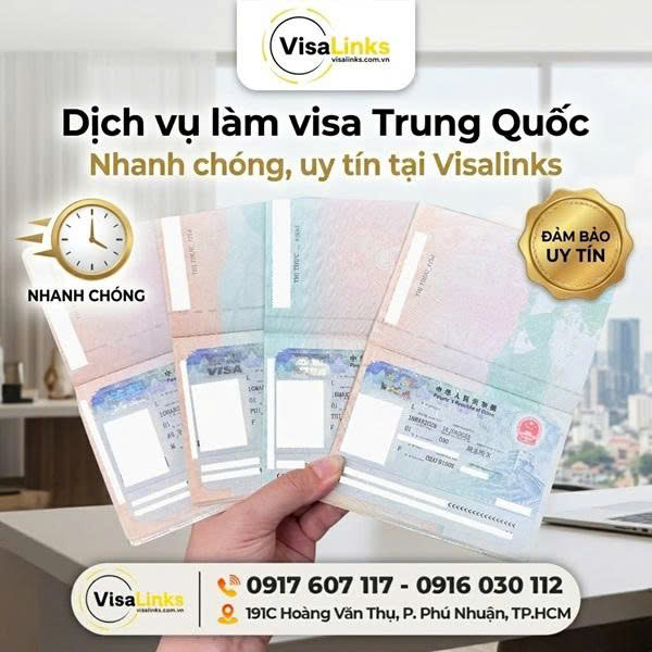 Dịch vụ làm visa Trung Quốc nhanh chóng, uy tín tại Visalinks