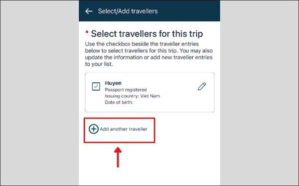 Chọn mục Add another traveller nếu đi theo nhóm